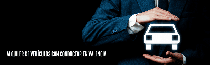 Alquiler de vehículos con conductor Valencia